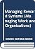 Managing Reward Systems