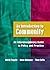 An Introduction to Community: An Interdisciplinary Guide to Policy And Practice