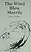 Wind Blew Merrily: An Autob...