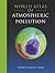 World Atlas of Atmospheric Pollution