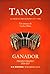 Tango. La mezcla milagrosa (1917-1956) (Spanish Edition)