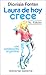 Laura De Hoy Crece (Spanish Edition)