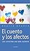 El Cuento Y Los Afectos: Los Afectos No Son Cuento (Spanish Edition)