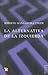 La alternativa de la izquierda (Spanish Edition)