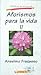 Aforismos Para LA Vida Ii/Phrases About Life (Spanish Edition)