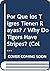 Por Que los Tigres Tienen Rayas? : Why Do Tigers Have Stripes?