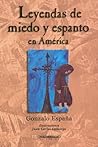Leyendas de Miedo y Espanto en America (Spanish Edition)