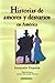 Historias de Amores y Desvarios en America (Spanish Edition)