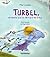 Turbel, el Viento Que Se Disfrazo de Brisa (Coleccion OA Infa... by Pilar Lozano
