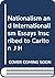 Nationalism and Internationalism Essays Inscribed to Carlton J H