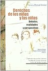 Derechos de Los Ninos y Las Ninas: Debates, Realidades y Perspectivas (Spanish Edition)