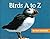Birds A to Z (A+ Books)
