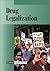 Current Controversies - Drug Legalization (hardcover edition)