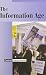 The Information Age (Current Controversies)