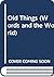 Old Things (Words and the World)