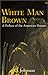 White Man Brown by C. Johnson