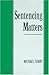 Sentencing Matters (Studies in Crime and Public Policy)