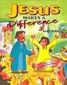 Jesus Makes a Difference