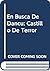 Ediciones Castillo En Busca De Dancu: Castillo De Terror (Spanish Edition)