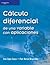Calculo diferencial de una variable con aplicaciones/ Differential Calculus of a Variable with Applications (Spanish Edition)