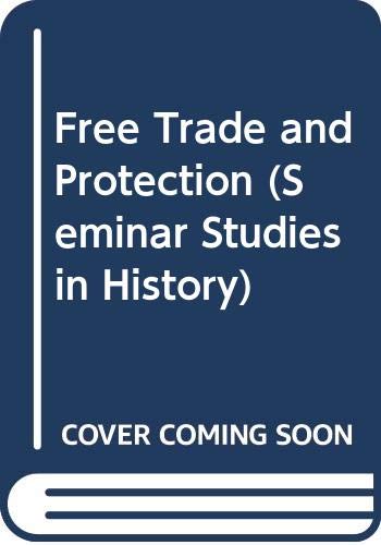 Free Trade and Protection (Paperback)