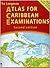 The Longman Atlas for Caribbean Examinations