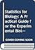 Statistics for Biology: A Practical Guide for the Experimental Biologist : Microcomputer Edition