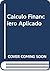 Calculo Financiero Aplicado (Spanish Edition)