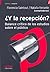 Y La Recepcion? (Spanish Edition)