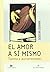 El Amor A Si Mismo: Tantra y Autoerotismo (Spanish Edition)