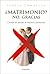 Matrimonio? No, Gracias / Marriage? No, Thanks: Cuando Las Parejas Se Resisten a FormalizarMatrimonio? No, Gracias / Marriage? No, Thanks (Libros Para Mujeres / Books for Women) (Spanish Edition)