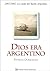 Dios Era Argentino - 2001-2002 La Caida de Un Sueo (Spanish Edition)