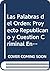 Las Palabras del Orden: Proyecto Republicano y Cuestion Criminal En Argentina (Buenos Aires, 1880-1930) (Spanish Edition)
