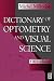 Dictionary of Optometry and Visual Science