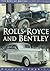 Rolls-Royce and Bentley