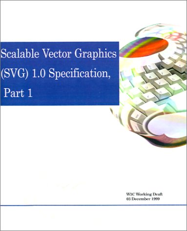 Scalable Vector Graphics SVG 1.0 Specification (Paperback)