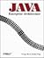 Java Enterprise Architecture by George Reese
