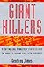 Giant killers: 34 cutting edge management strategies from the world's leading high-tech companies
