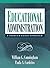 Educational Administration by William G. Cunningham