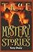 True Mystery Stories by Terry Deary