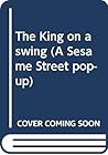 The King on a swing by Ferd A. Sondern