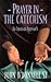 Prayer in the Catechism: An...