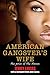American Gangster's Wife: T...