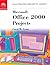 Microsoft Office 2000: Illustrated Projects
