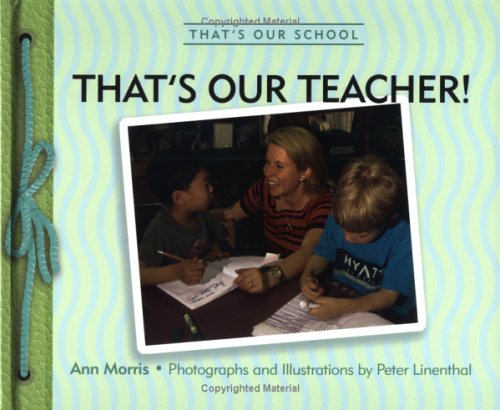 That's Our Teacher (That's Our School Series)