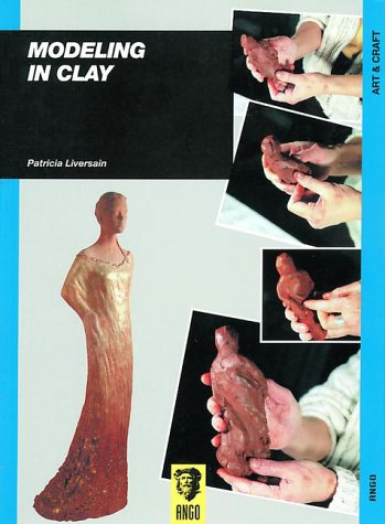 Modeling in Clay (Paperback)