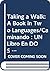 Taking a Walk: A Book in Two Languages/Caminando : UN Libro En DOS Lenguas (English and Spanish Edition)