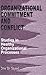 Organizational Commitment and Conflict: Studies in Healthy Organizational Processes