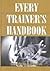 Every Trainer′s Handbook