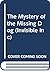 The Mystery of the Missing Dog (Invisible Inc., No. 2; Hello, Reader! Level 4)
